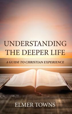 Vorderes Coverbild Understanding the Deeper Life