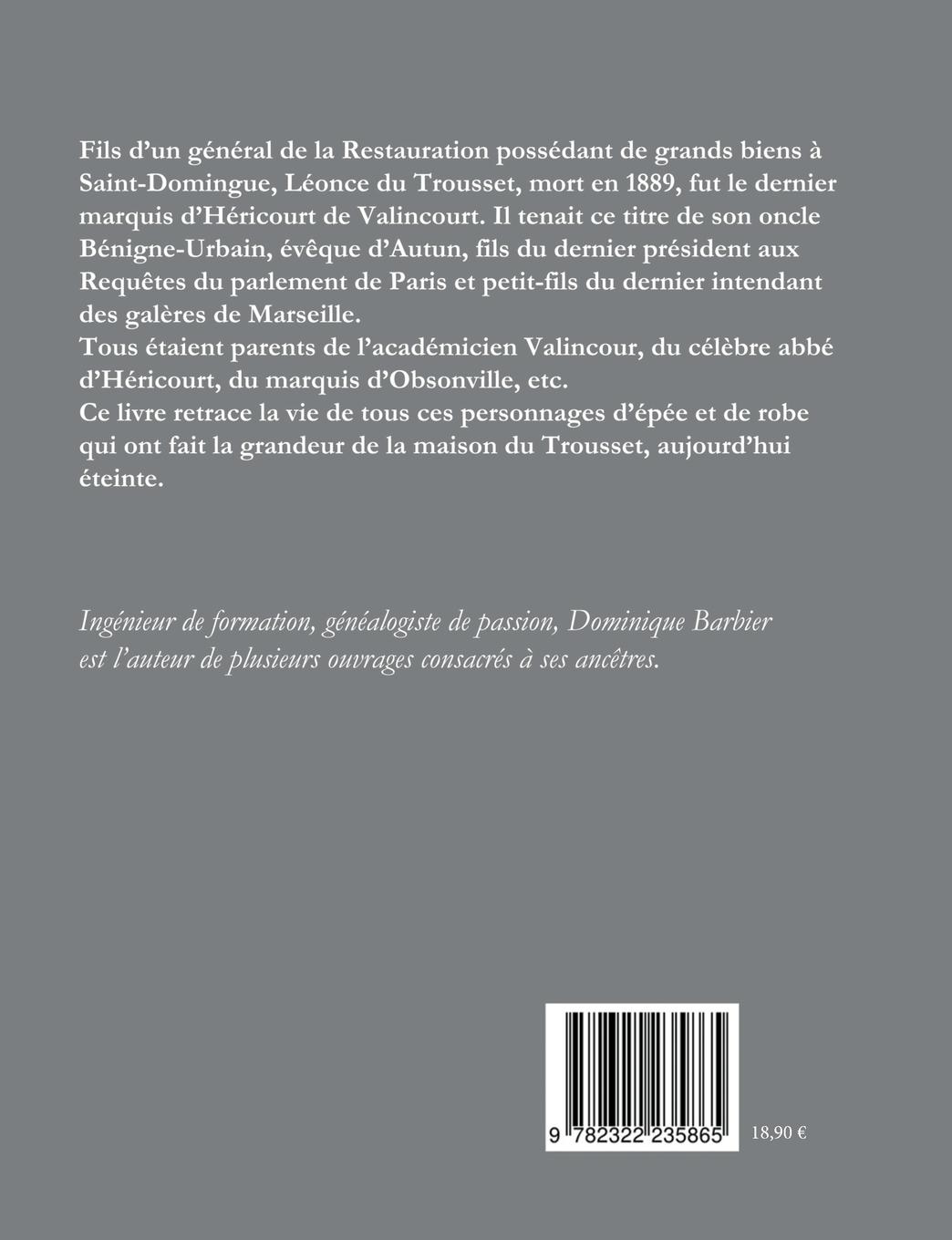 Rückseitencover Histoire généalogique de la maison du Trousset, marquis d'Héricourt de Valincour