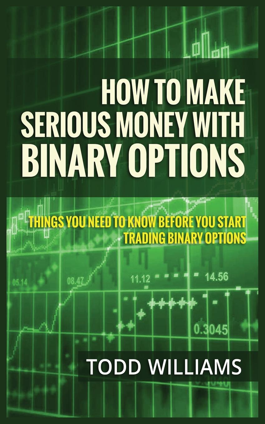 Vorderes Coverbild HOW TO MAKE SERIOUS MONEY WITH BINARY OPTIONS