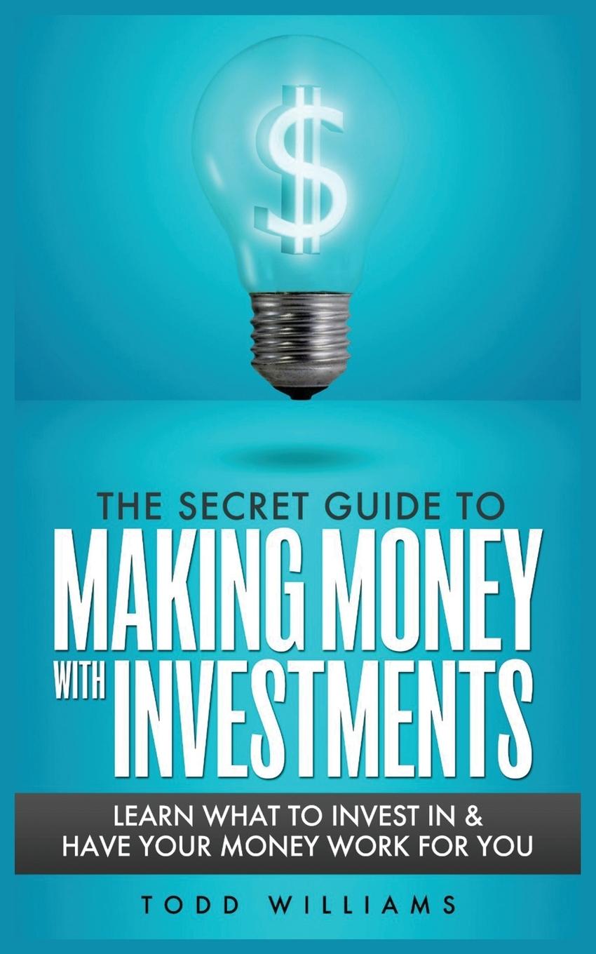 Vorderes Coverbild THE SECRET GUIDE TO MAKING MONEY WITH INVESTMENTS