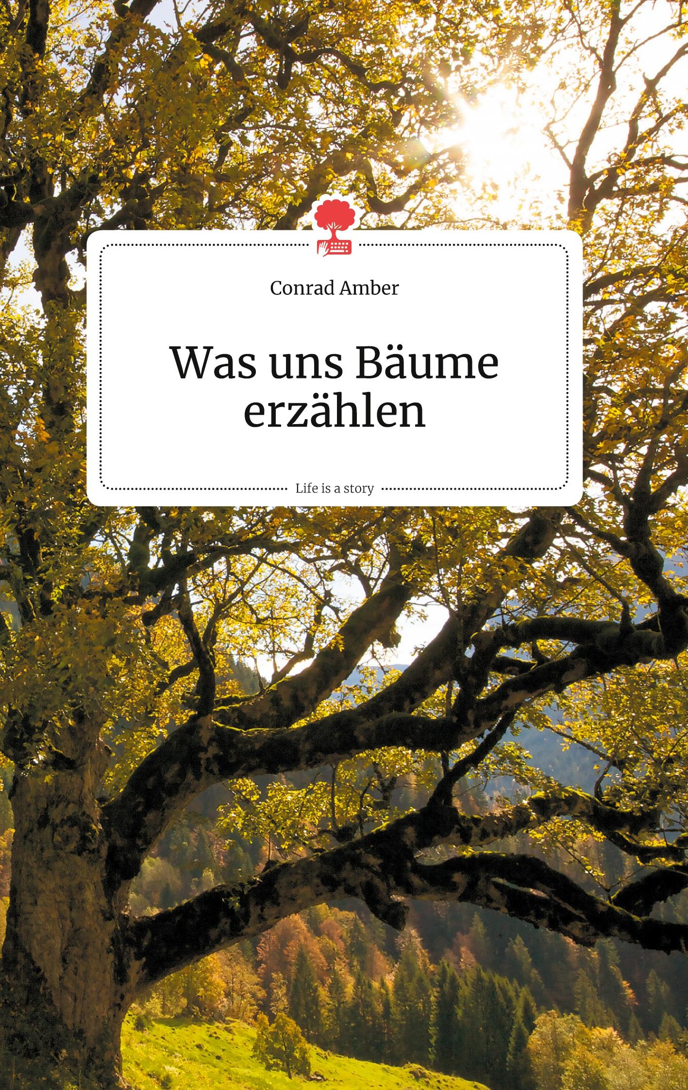 Vorderes Coverbild Was uns Bäume erzählen. Life is a Story - story.one