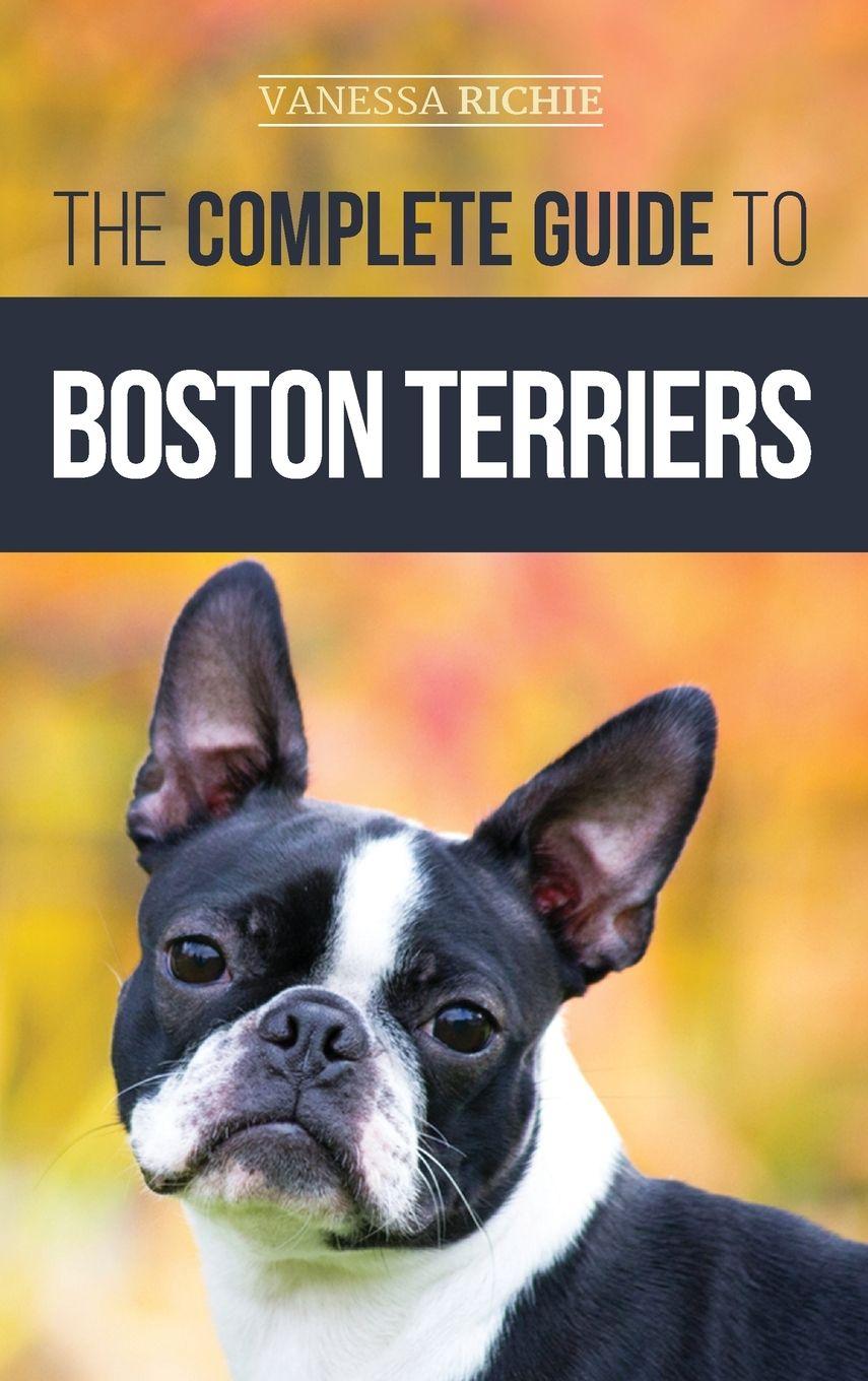 Vorderes Coverbild The Complete Guide to Boston Terriers