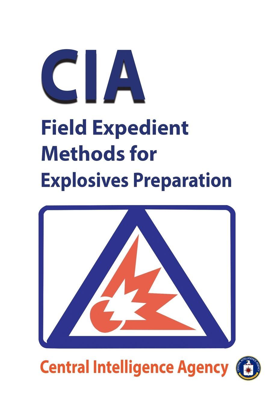 Vorderes Coverbild CIA Field Expedient Methods for Explosives Preparations