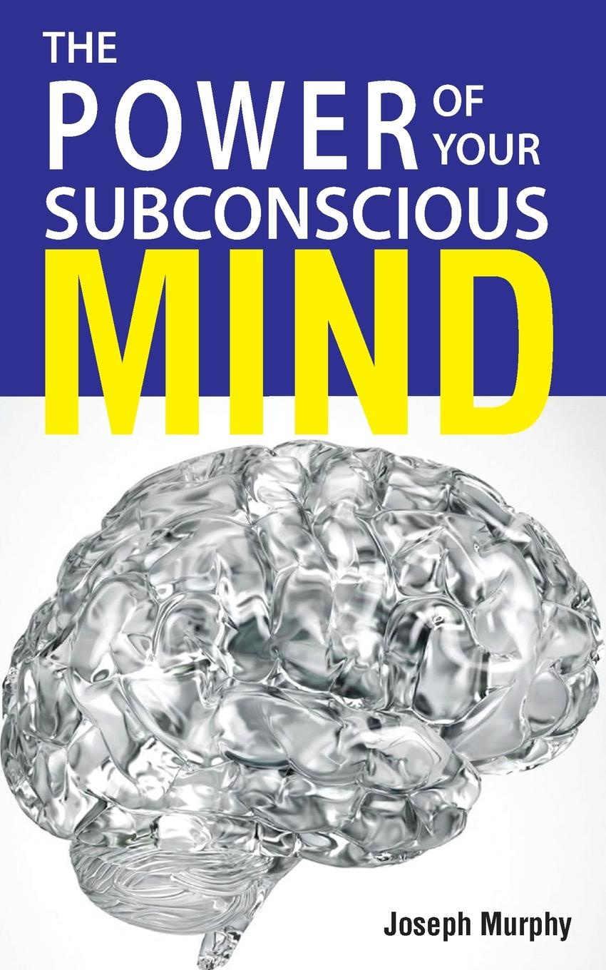 Vorderes Coverbild The Power Of Your Subconscious Mind