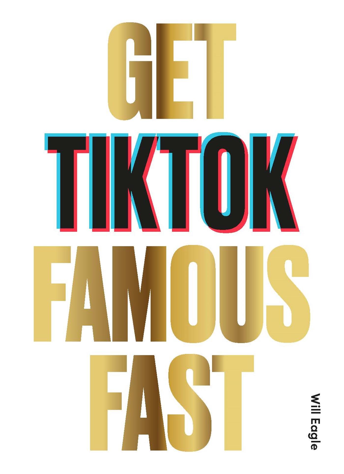 Vorderes Coverbild Get Tiktok Famous Fast