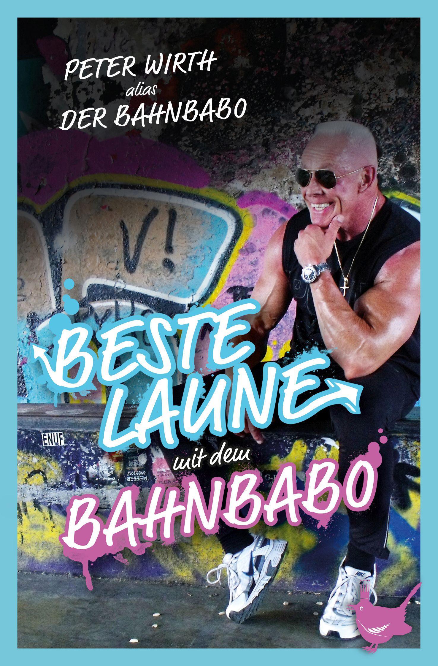 Vorderes Coverbild Beste Laune mit dem Bahnbabo
