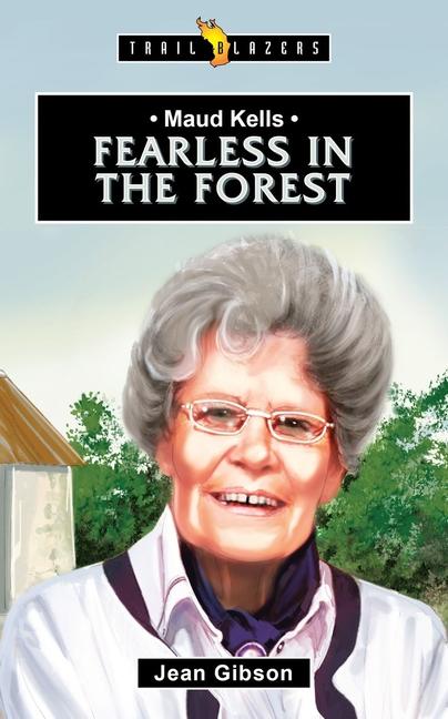Vorderes Coverbild Maud Kells: Fearless in the Forest