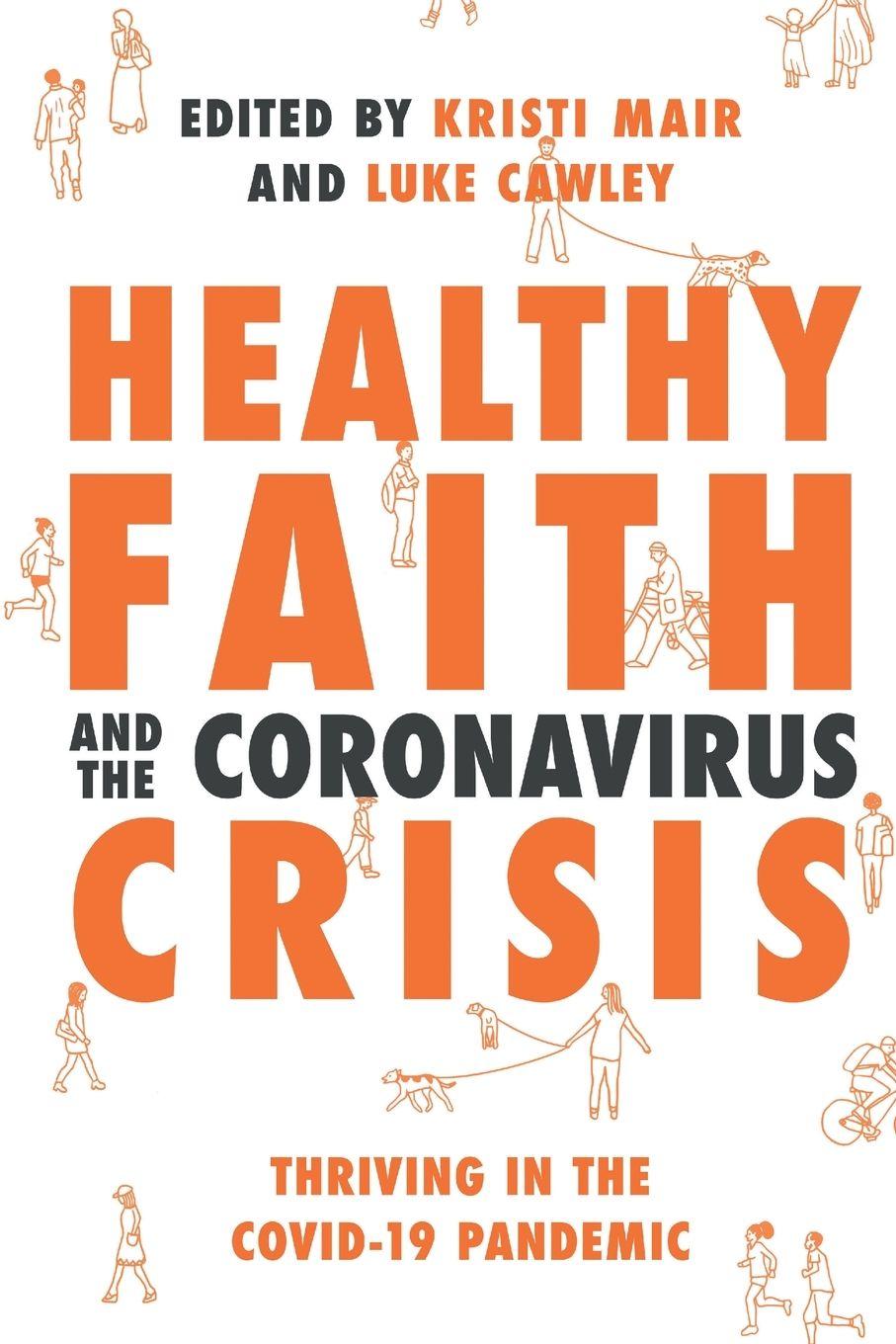 Vorderes Coverbild Healthy Faith and the Coronavirus Crisis