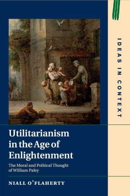 Vorderes Coverbild Utilitarianism in the Age of Enlightenment