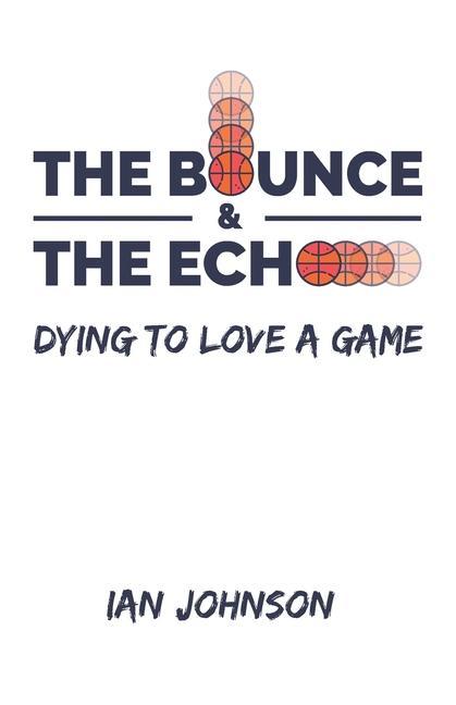 Vorderes Coverbild The Bounce and the Echo