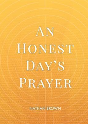 Vorderes Coverbild An Honest Day's Prayer