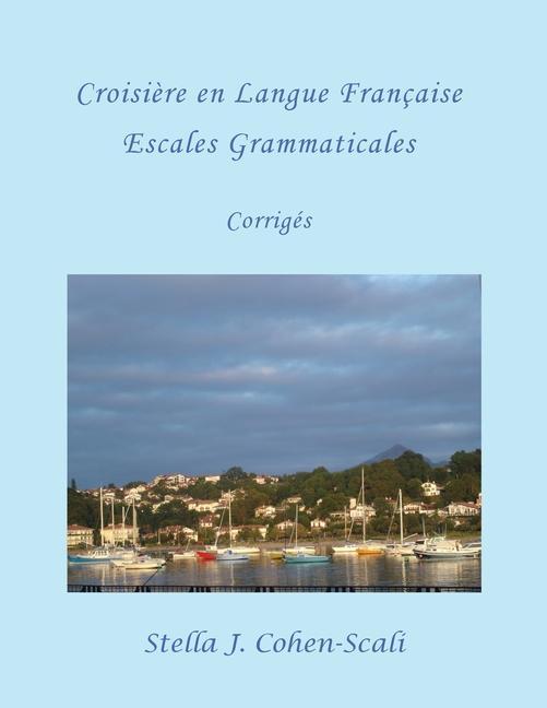 Vorderes Coverbild Croisière En Langue Française: Escales Grammaticales. Corrigès