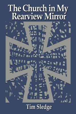 Vorderes Coverbild The Church in My Rearview Mirror: A Case Study in Forced Termination