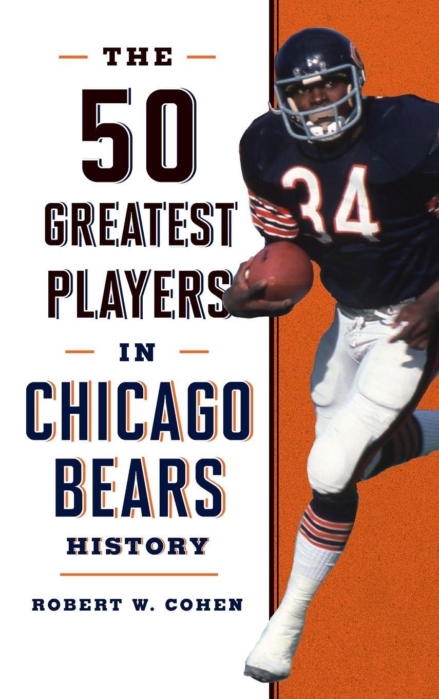 Vorderes Coverbild The 50 Greatest Players in Chicago Bears History