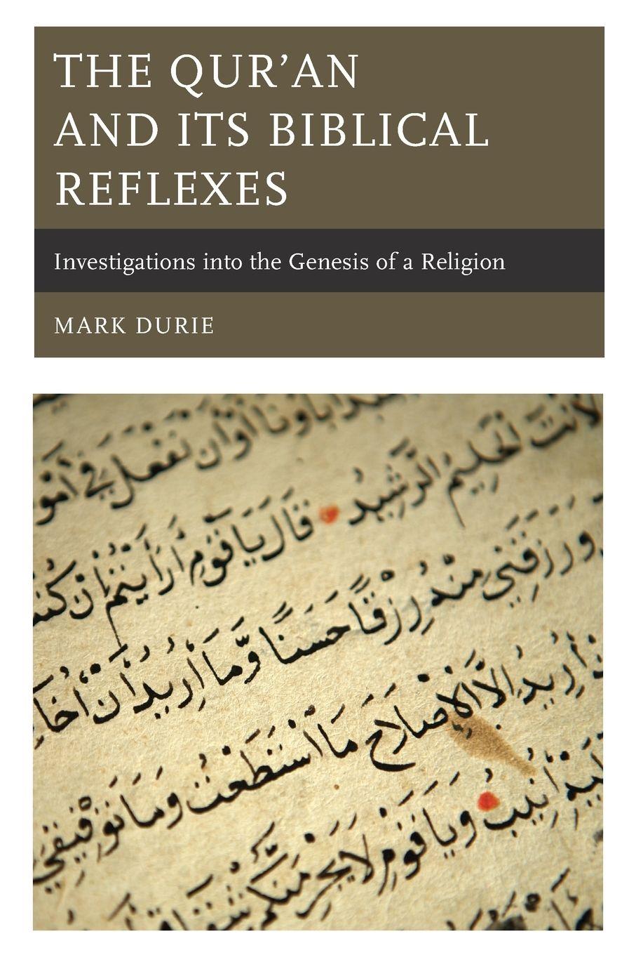 Vorderes Coverbild Qur'an and Its Biblical Reflexes