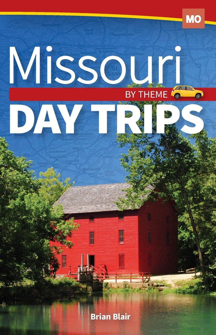 Vorderes Coverbild Missouri Day Trips by Theme