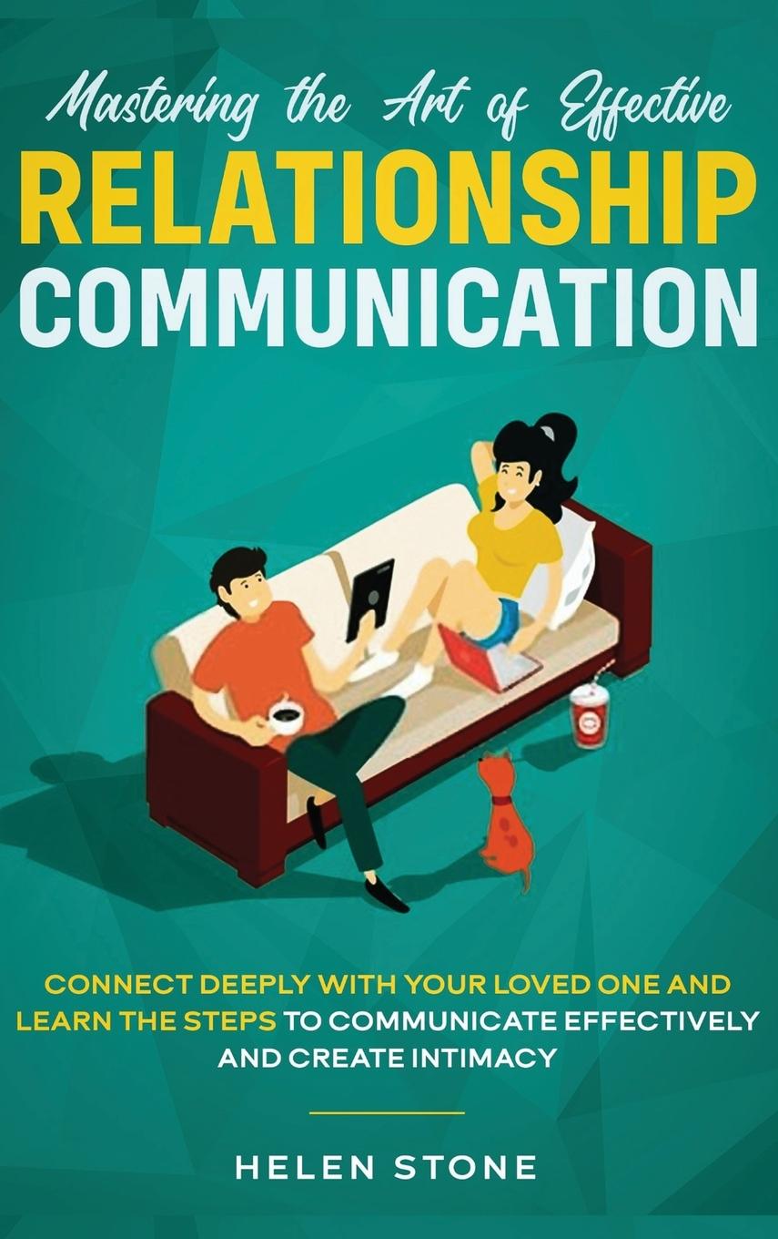 Vorderes Coverbild Mastering the Art of Effective Relationship Communication
