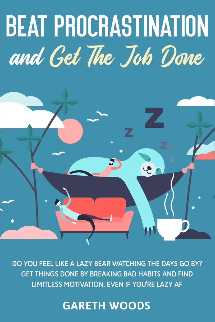 Vorderes Coverbild Beat Procrastination and Get The Job Done