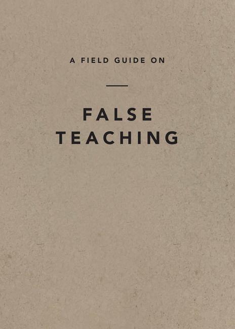 Vorderes Coverbild A Field Guide on False Teaching