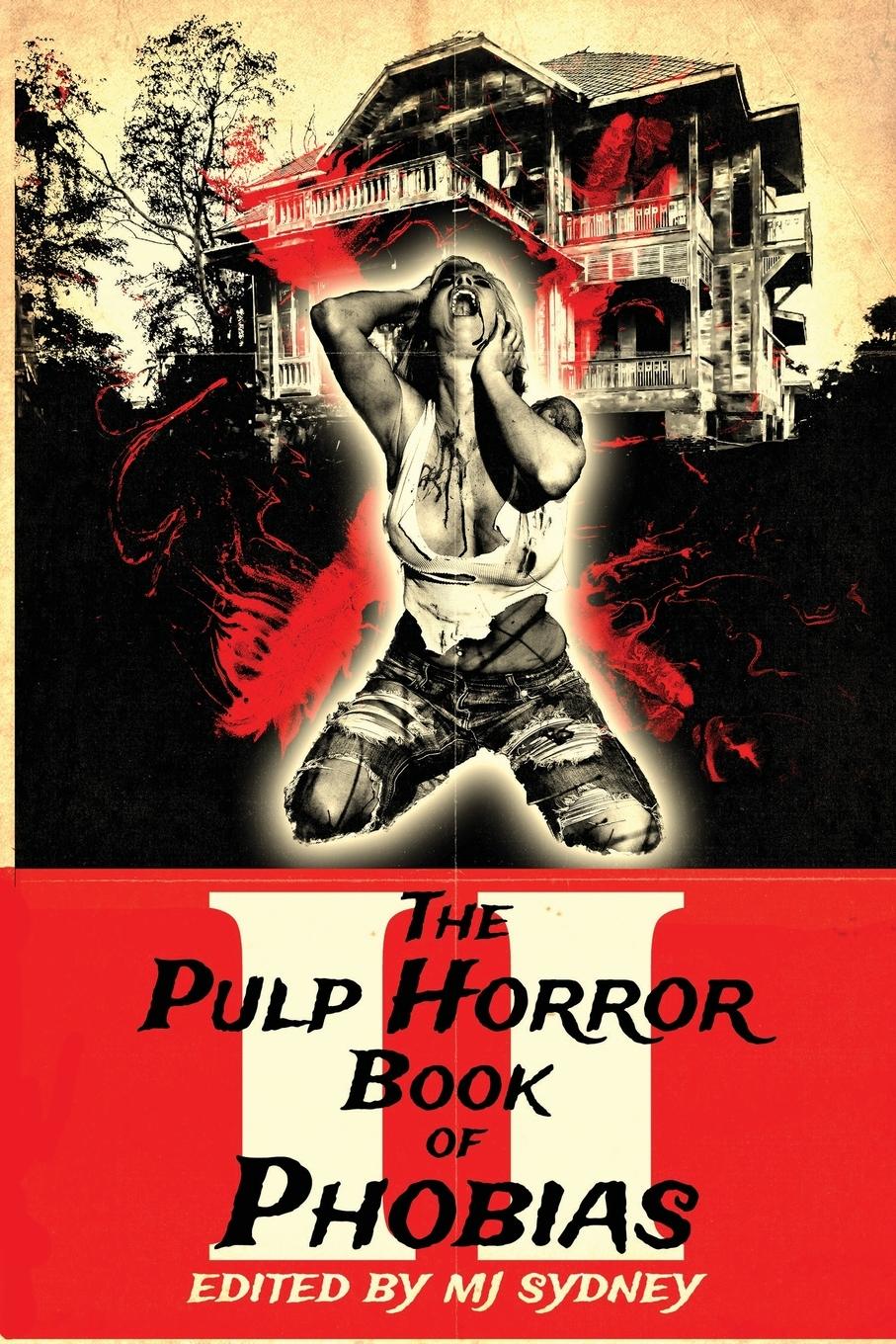 Vorderes Coverbild The Pulp Horror Book of Phobias, Vol II