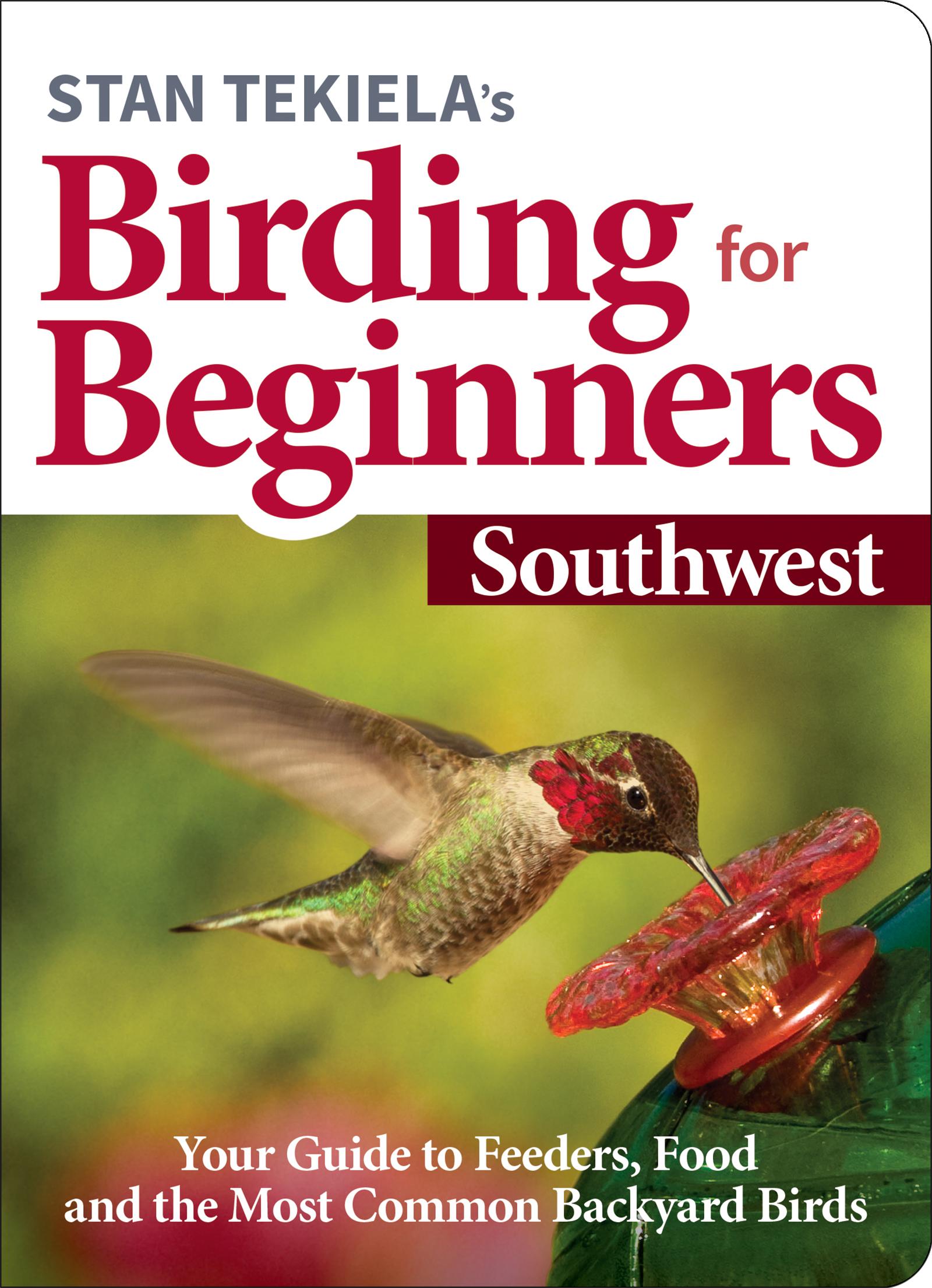 Vorderes Coverbild Stan Tekiela's Birding for Beginners: Southwest
