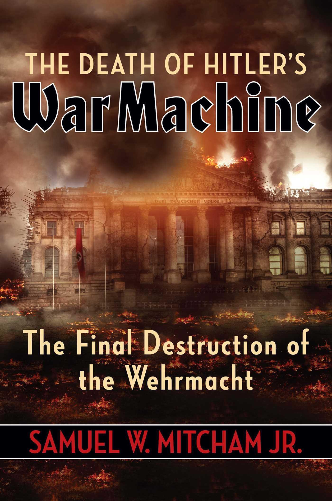 Vorderes Coverbild The Death of Hitler's War Machine