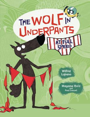 Vorderes Coverbild The Wolf in Underpants at Full Speed