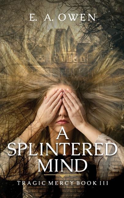 Vorderes Coverbild A Splintered Mind