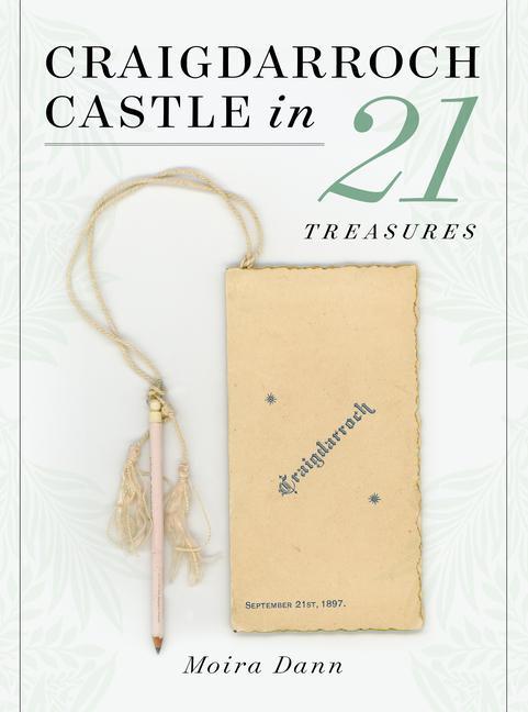 Vorderes Coverbild Craigdarroch Castle in 21 Treasures