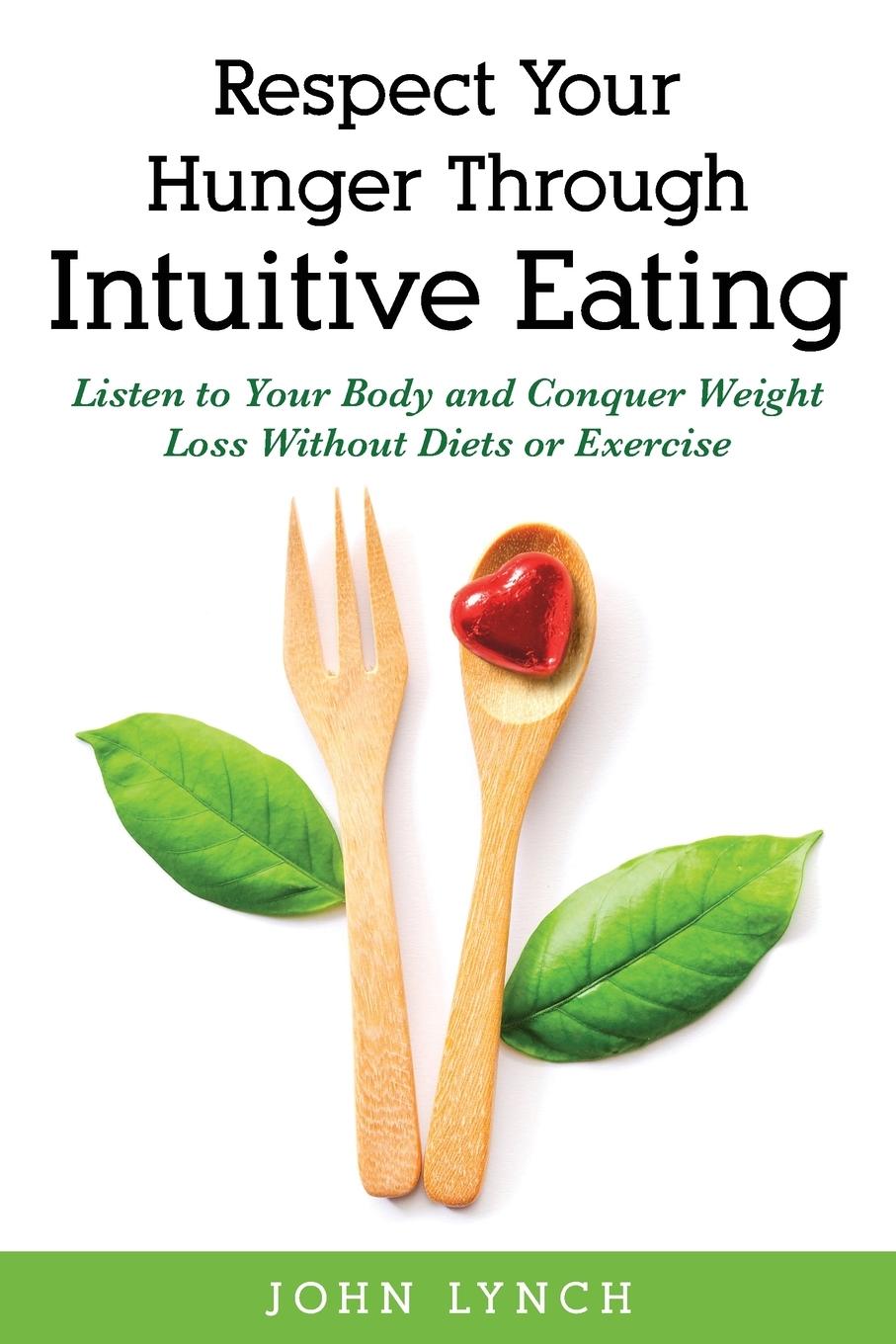 Vorderes Coverbild Respect Your Hunger Through Intuitive Eating