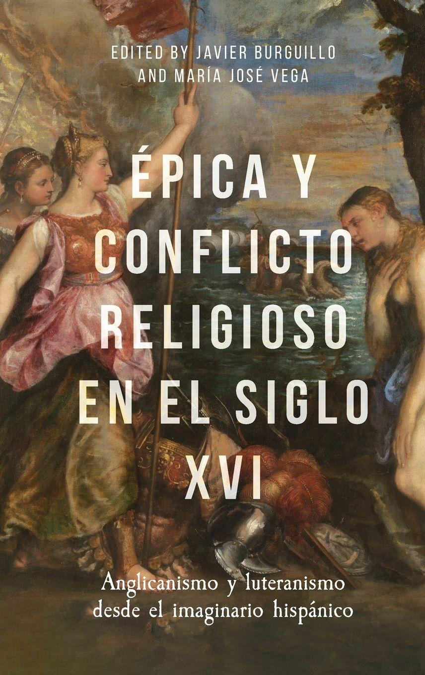 Vorderes Coverbild Épica y conflicto religioso en el siglo XVI
