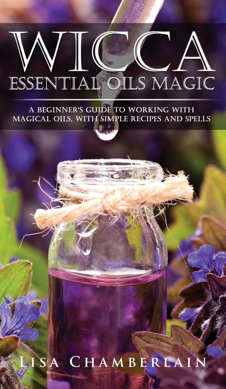 Vorderes Coverbild Wicca Essential Oils Magic
