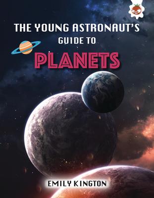 Vorderes Coverbild The Young Astronaut's Guide to Planets