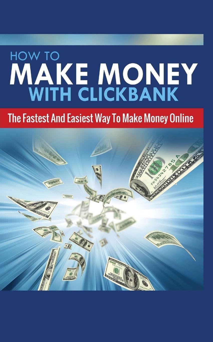 Vorderes Coverbild HOW TO MAKE MONEY WITH CLICKBANK