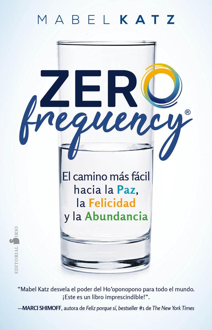 Vorderes Coverbild Zero Frequency. El Camino Mas Facil Hacia La Paz, La Felicidad Y La Abundancia