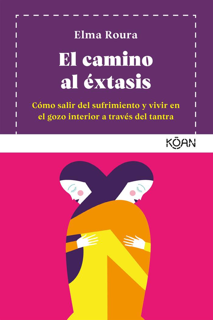 Vorderes Coverbild Camino Al Extasis, El