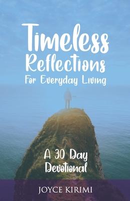 Vorderes Coverbild Timeless Reflections for Everyday Living: A 30 Day Devotional