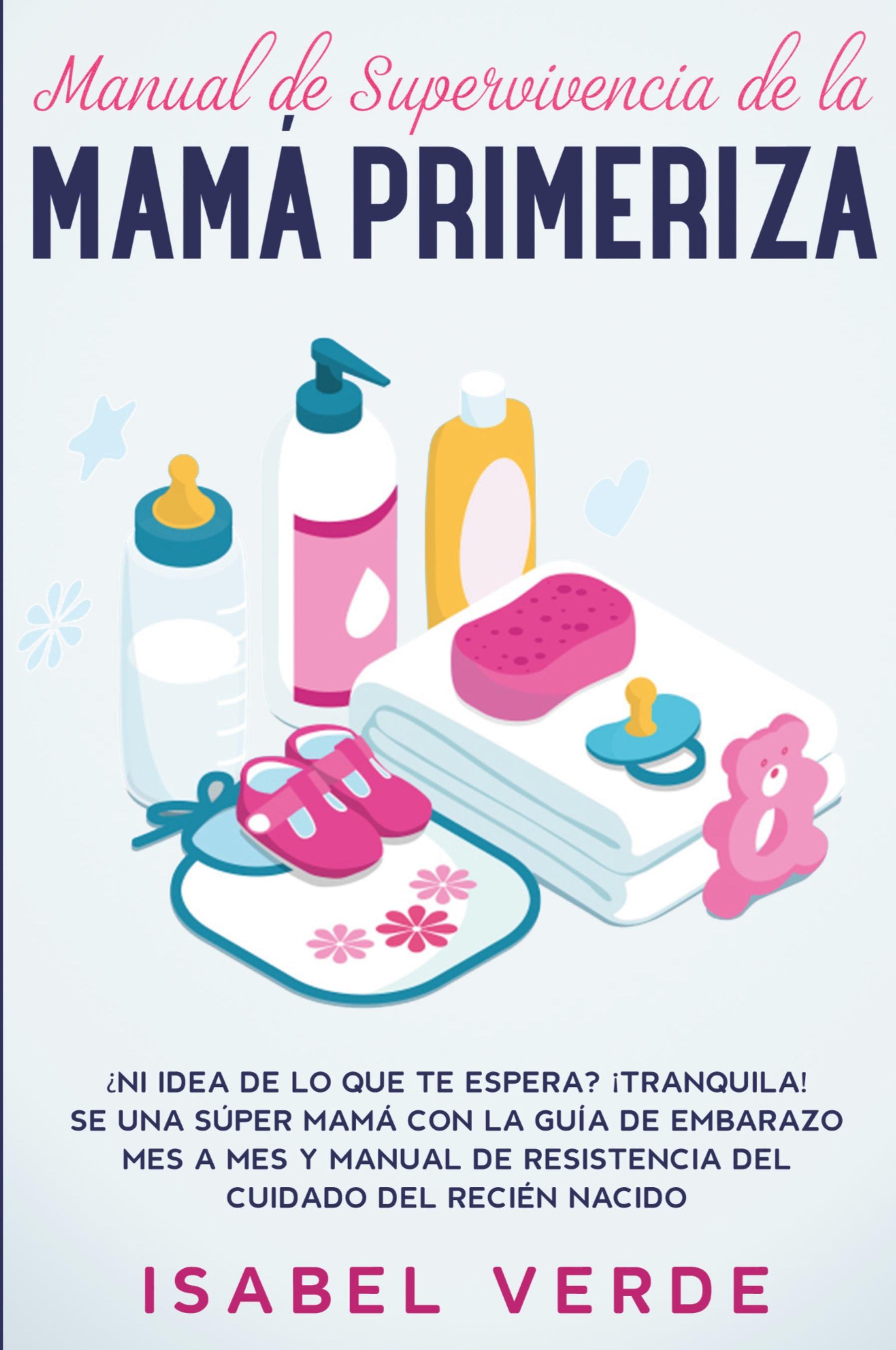 Vorderes Coverbild Manual de supervivencia de la mamá primeriza