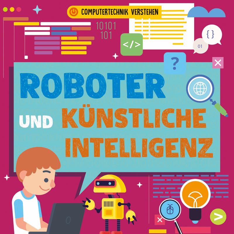 Vorderes Coverbild Roboter und künstliche Intelligenz