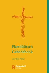 Vorderes Coverbild Plattdüütsch Gebedebook