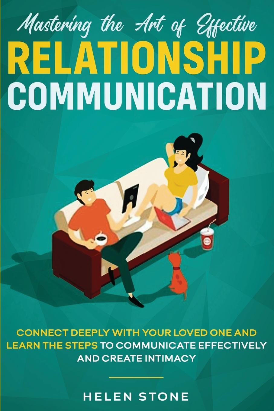 Vorderes Coverbild Mastering the Art of Effective Relationship Communication