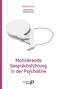 Vorderes Coverbild Motivierende Gesprächsführung in der Psychiatrie