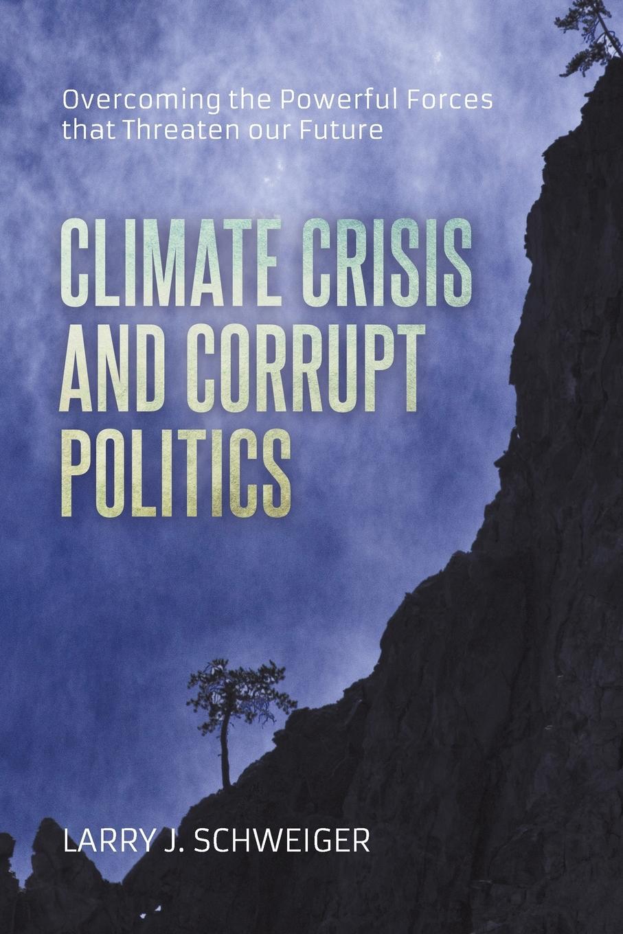 Vorderes Coverbild The Climate Crisis and Corrupt Politics