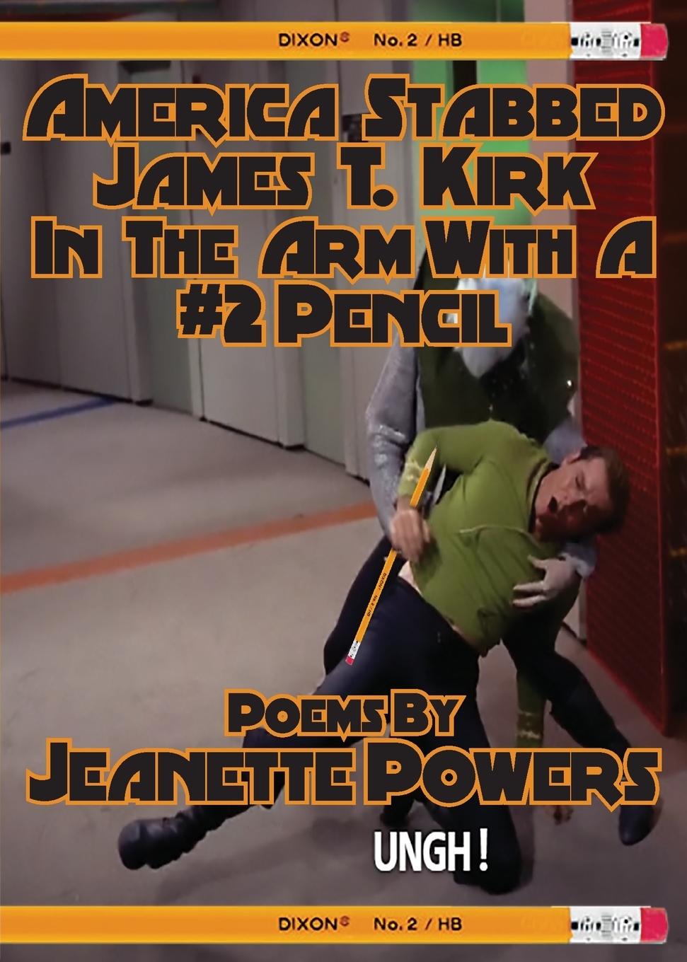 Vorderes Coverbild America Stabbed James T Kirk in the Arm with a #2 Pencil