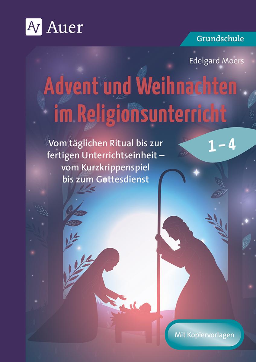 Vorderes Coverbild Advent und Weihnachten im Religionsunterricht 1-4
