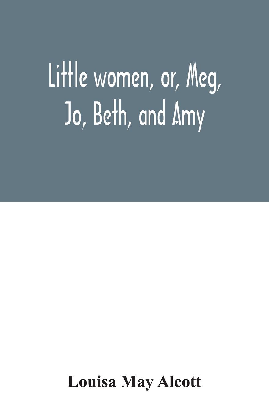 Vorderes Coverbild Little women, or, Meg, Jo, Beth, and Amy