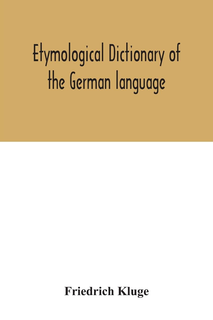 Vorderes Coverbild Etymological dictionary of the German language