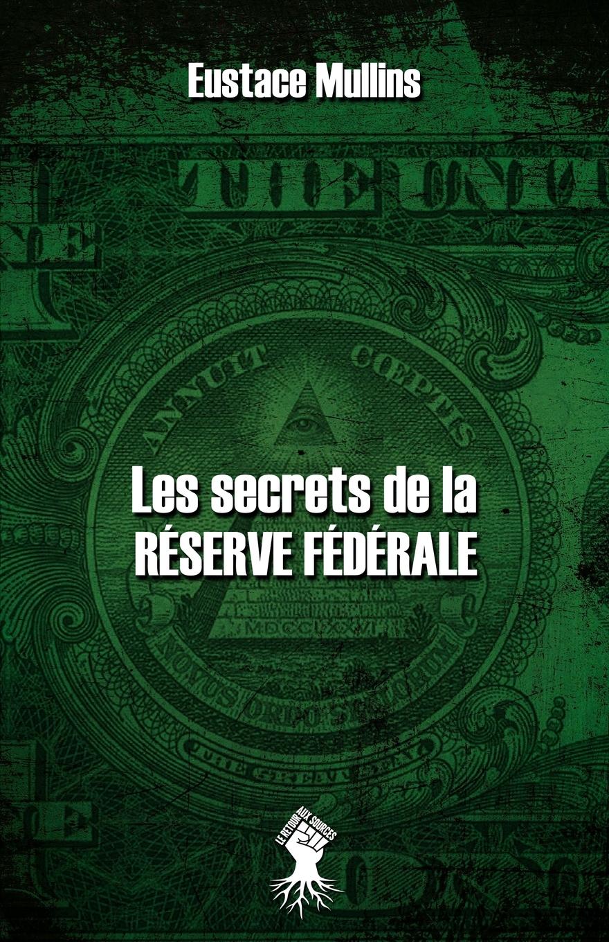 Vorderes Coverbild Les secrets de la Réserve Fédérale