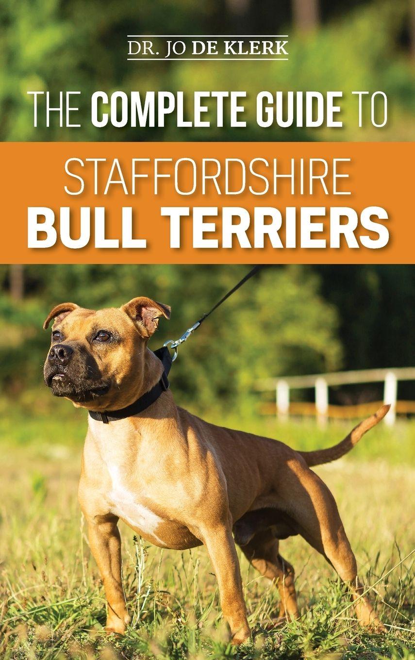 Vorderes Coverbild The Complete Guide to Staffordshire Bull Terriers