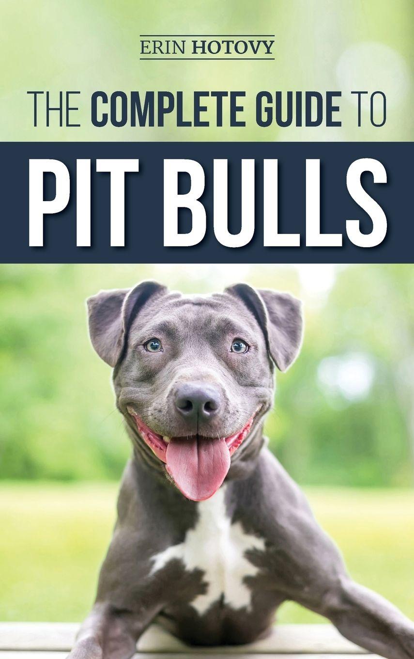 Vorderes Coverbild The Complete Guide to Pit Bulls